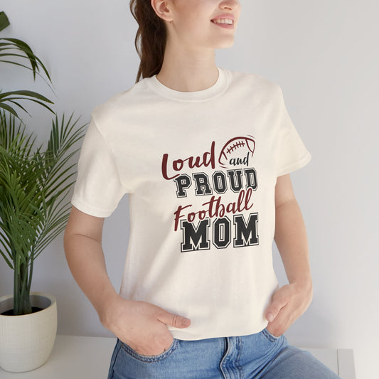 Loud Proud Football Mom