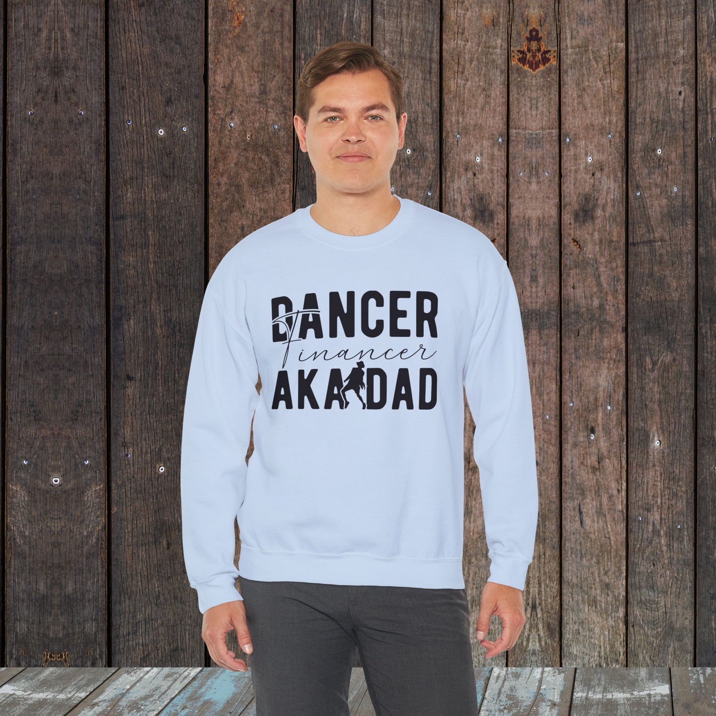 Dance Dad Financer Funny Unisex Crewneck Sweatshirt