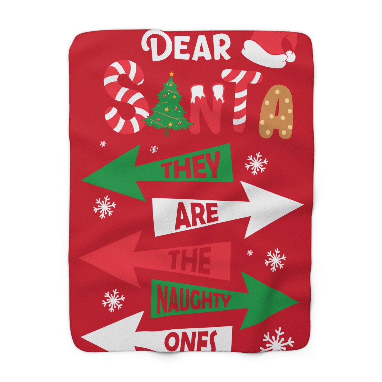 Dear Santa They'e the naughty ones Sherpa Fleece Blanket