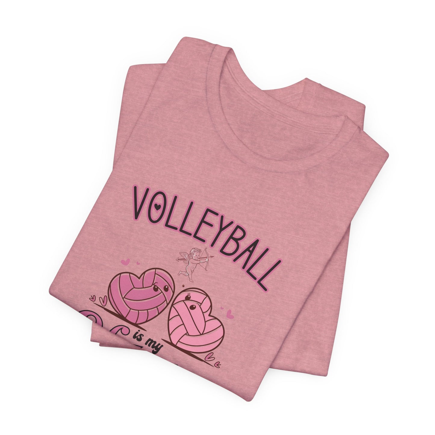 Volleyball is my Valentine Tshirt