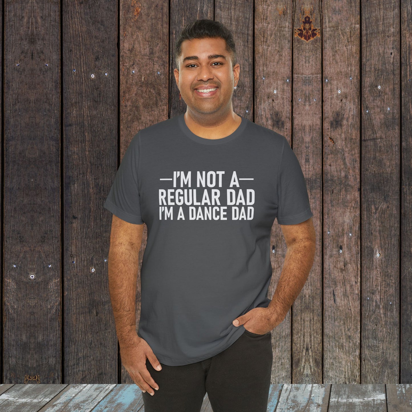 I'm not a regular dad I'm a dance dad shirt