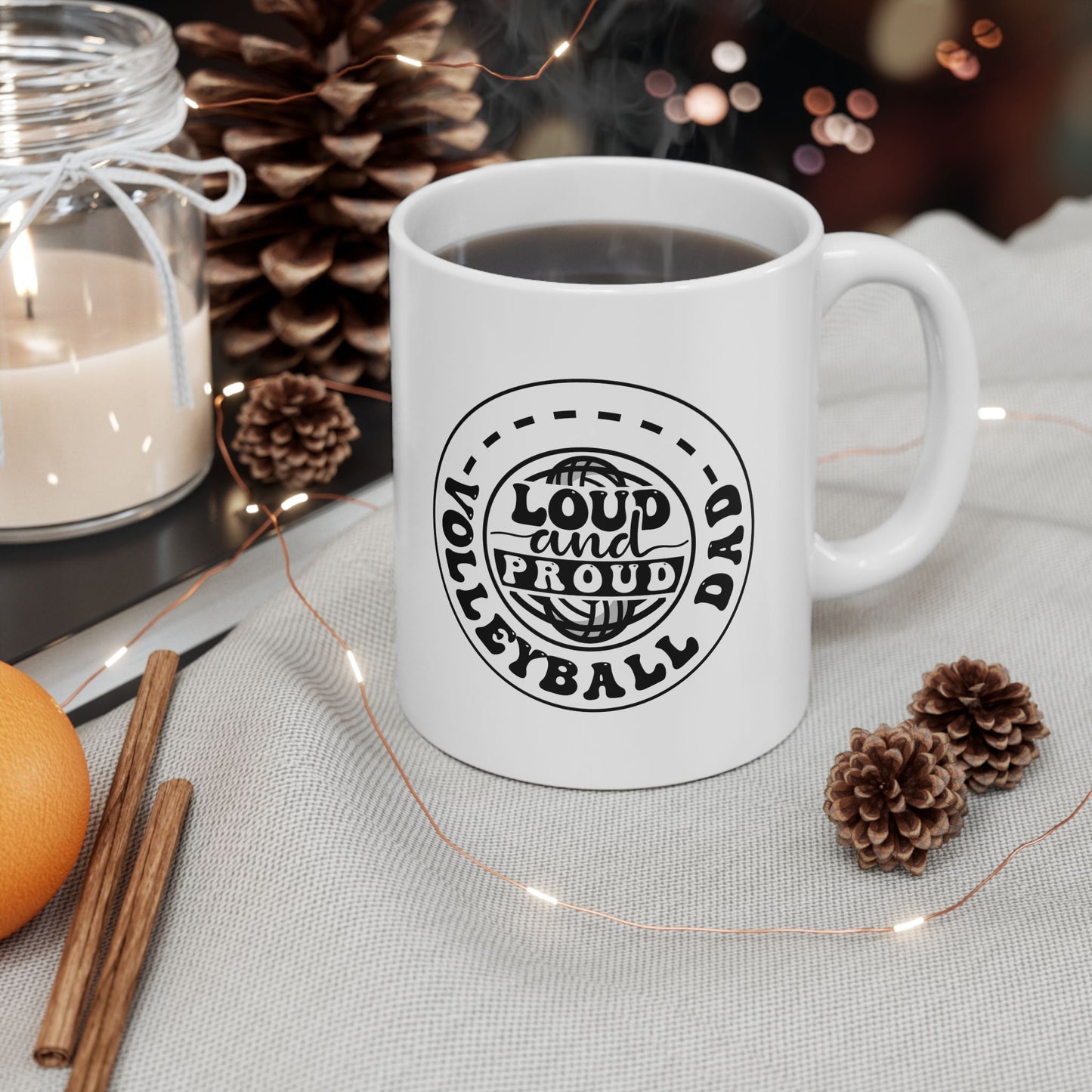 Loud Proud Volleyball Dad Simple Classy 15oz Mug