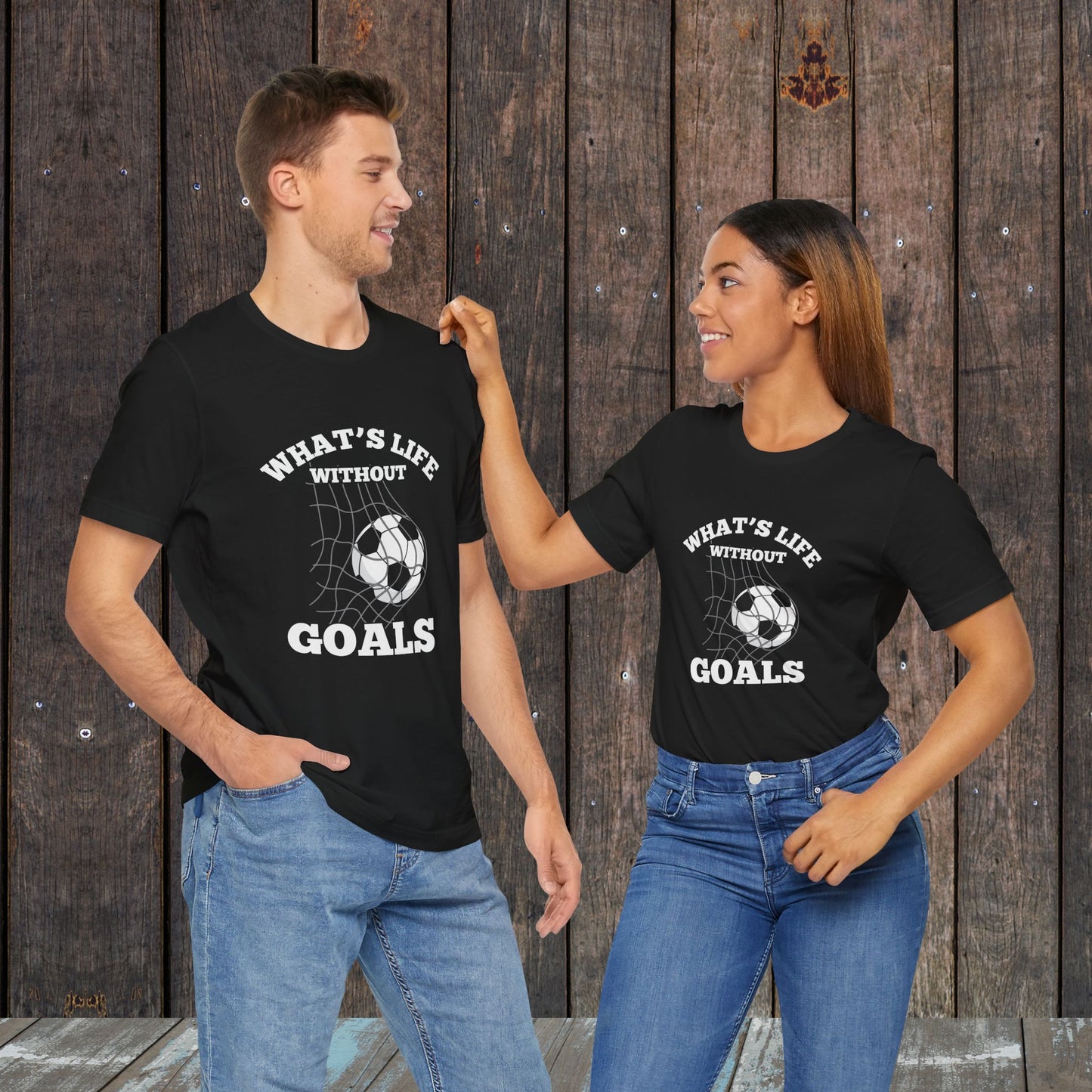 What's life without Goals Soccer matching shirts for mom and dad