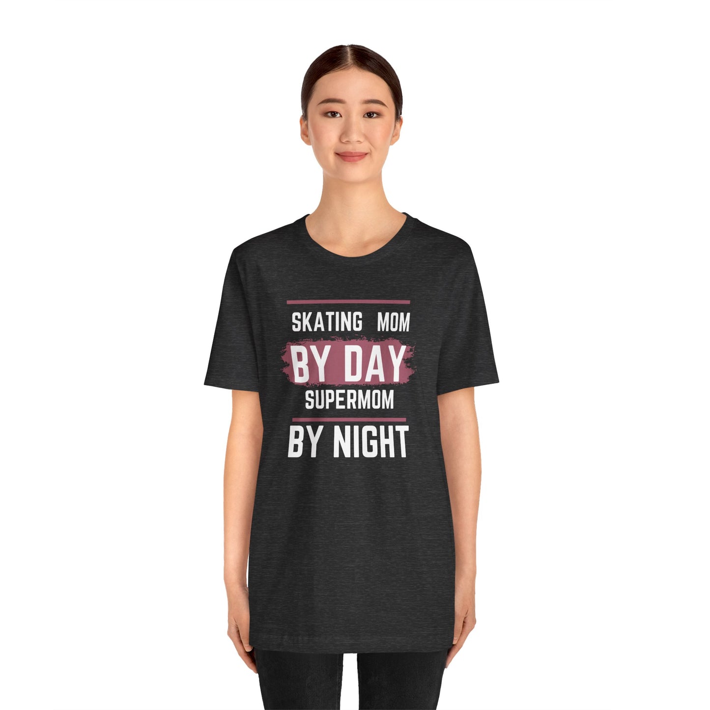 Skating mom by day Super Mom by Night Unisex Jersey Short Sleeve Tee