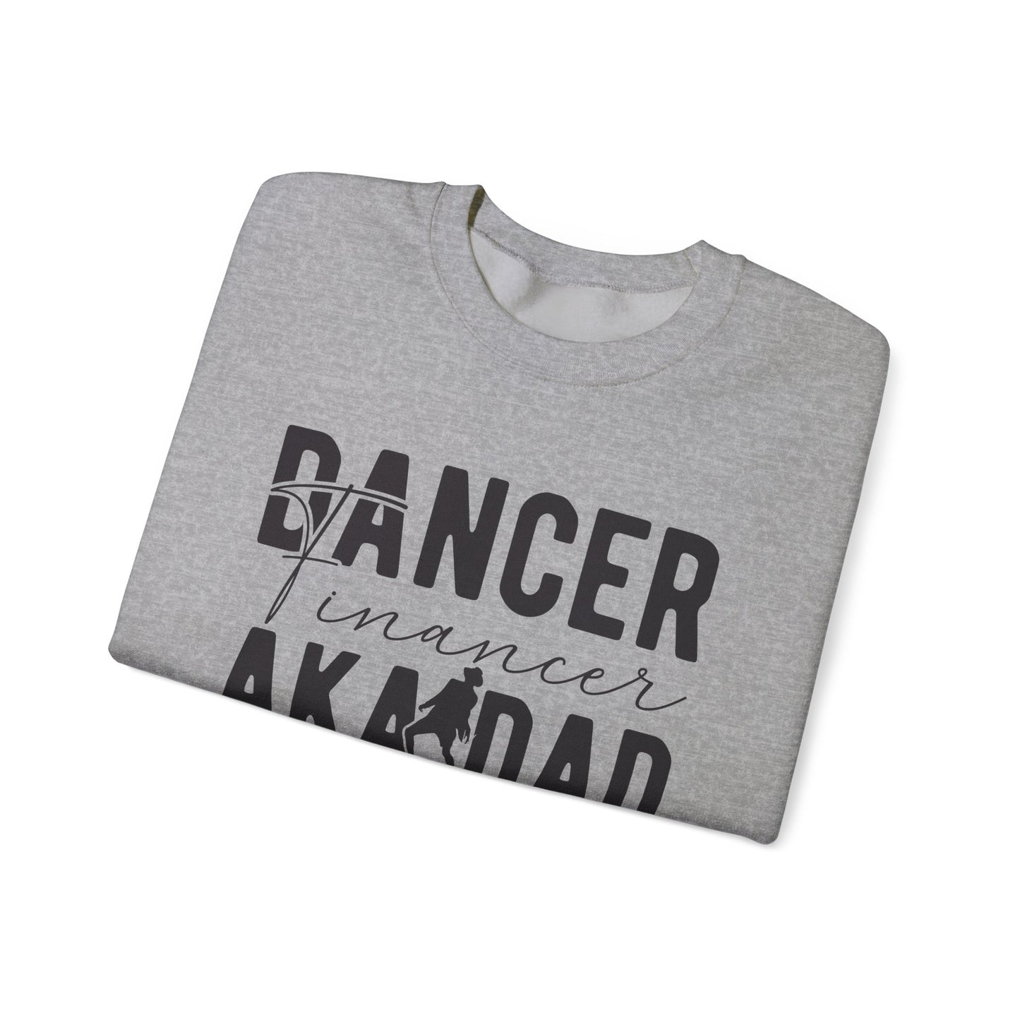 Dance Dad Financer Funny Unisex Crewneck Sweatshirt