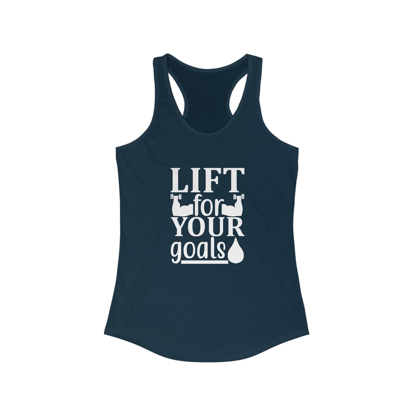 Lift for your goals Gym funny Women's Ideal Racerback Tank