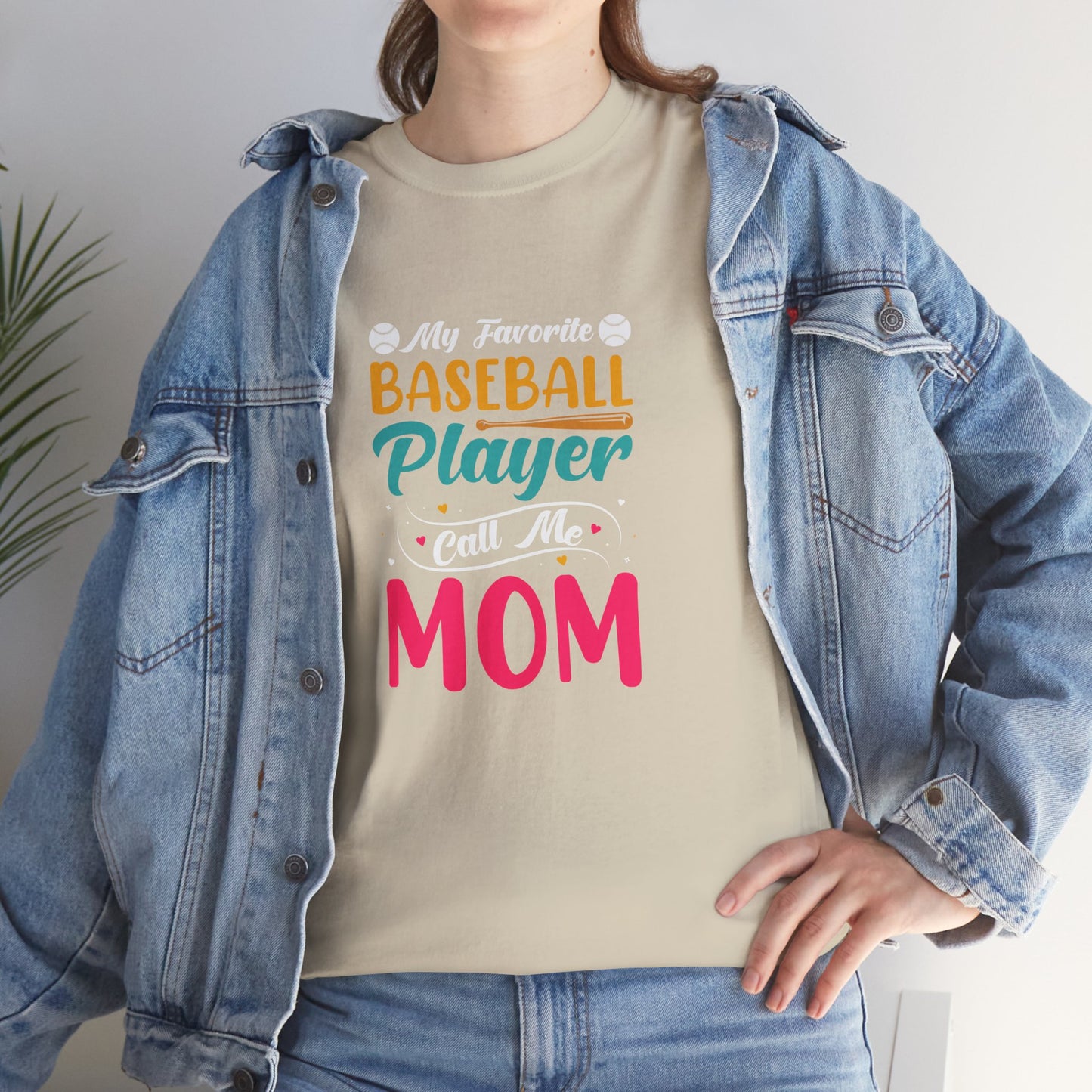 My favorite Baseball Player calls me Mom graphic T