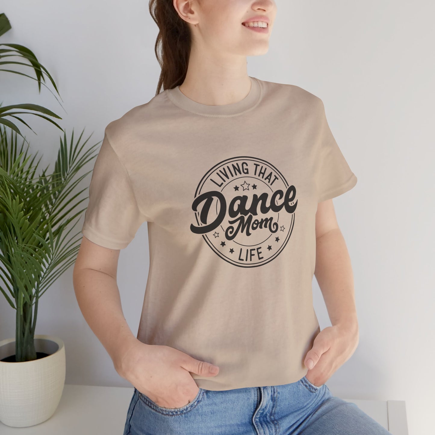 Living that Dance Mom Life Shirt