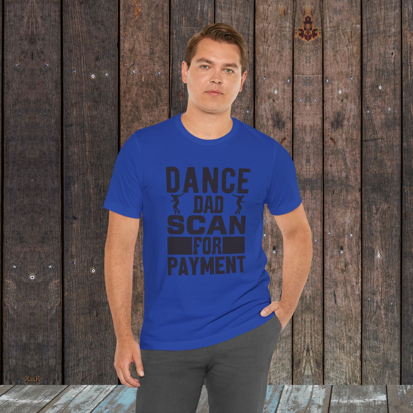 Dance Dad Scan for payment Unisex Jersey Short Sleeve Tee