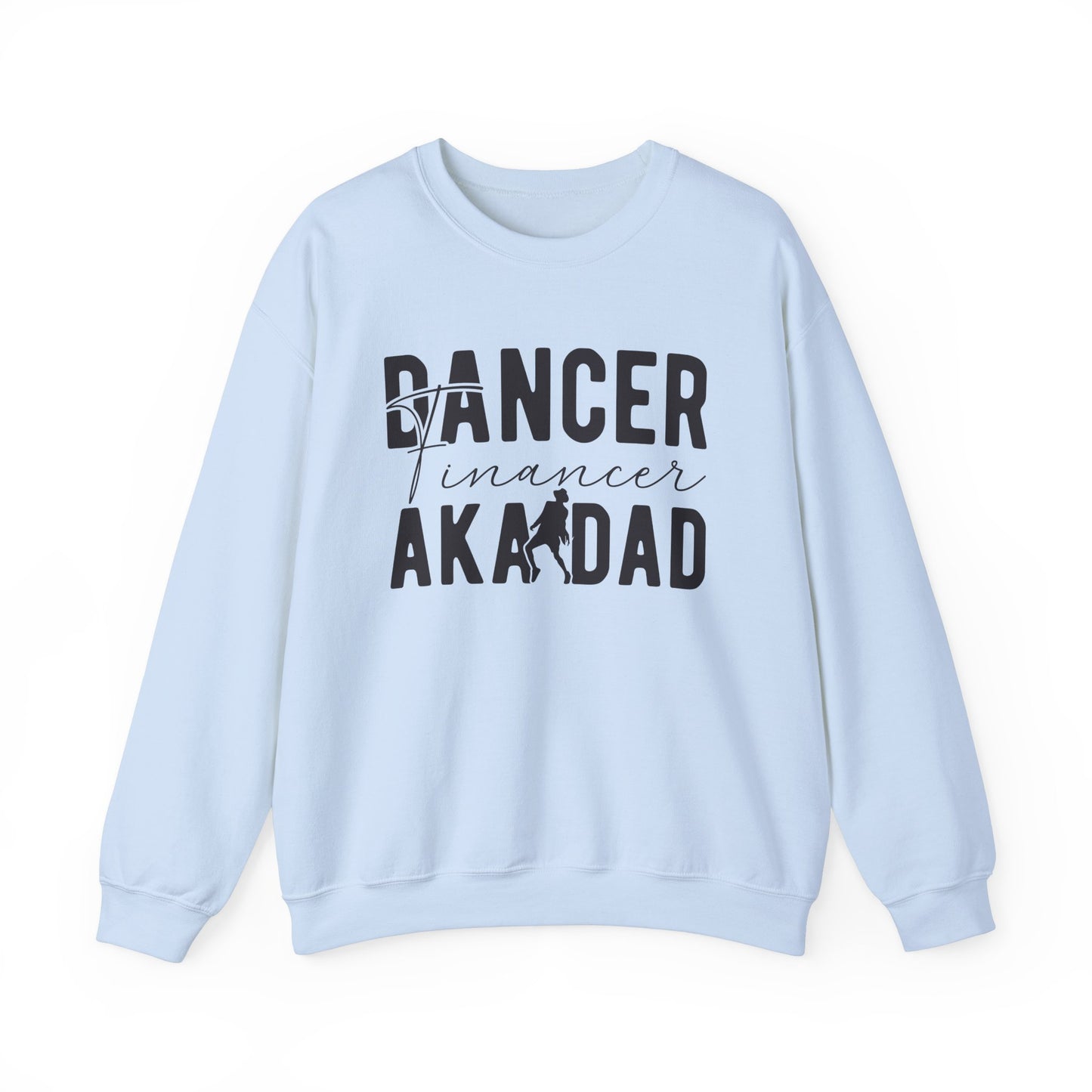 Dance Dad Financer Funny Unisex Crewneck Sweatshirt