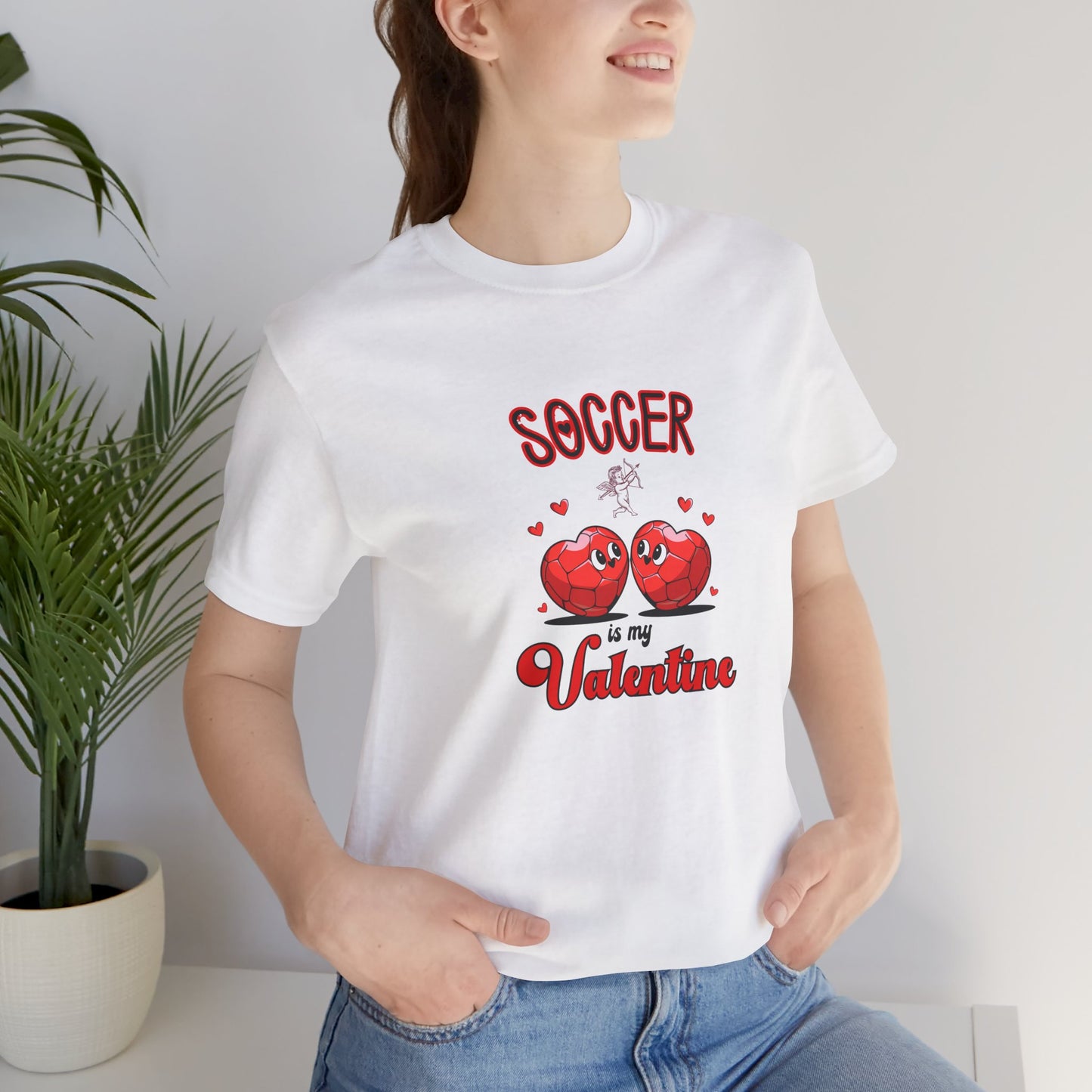 Soccer is my Valentine T-shirt