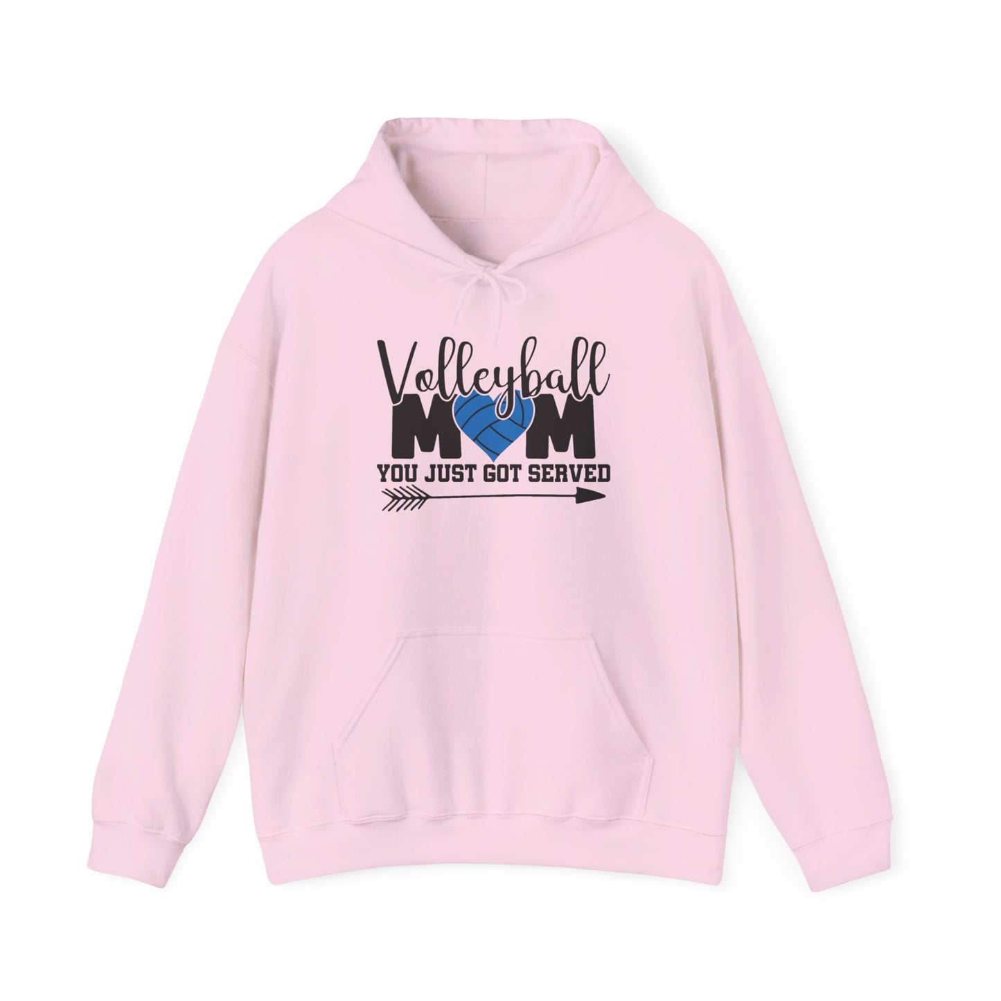 Volleyball Mom You just got served Life Unisex Hooded