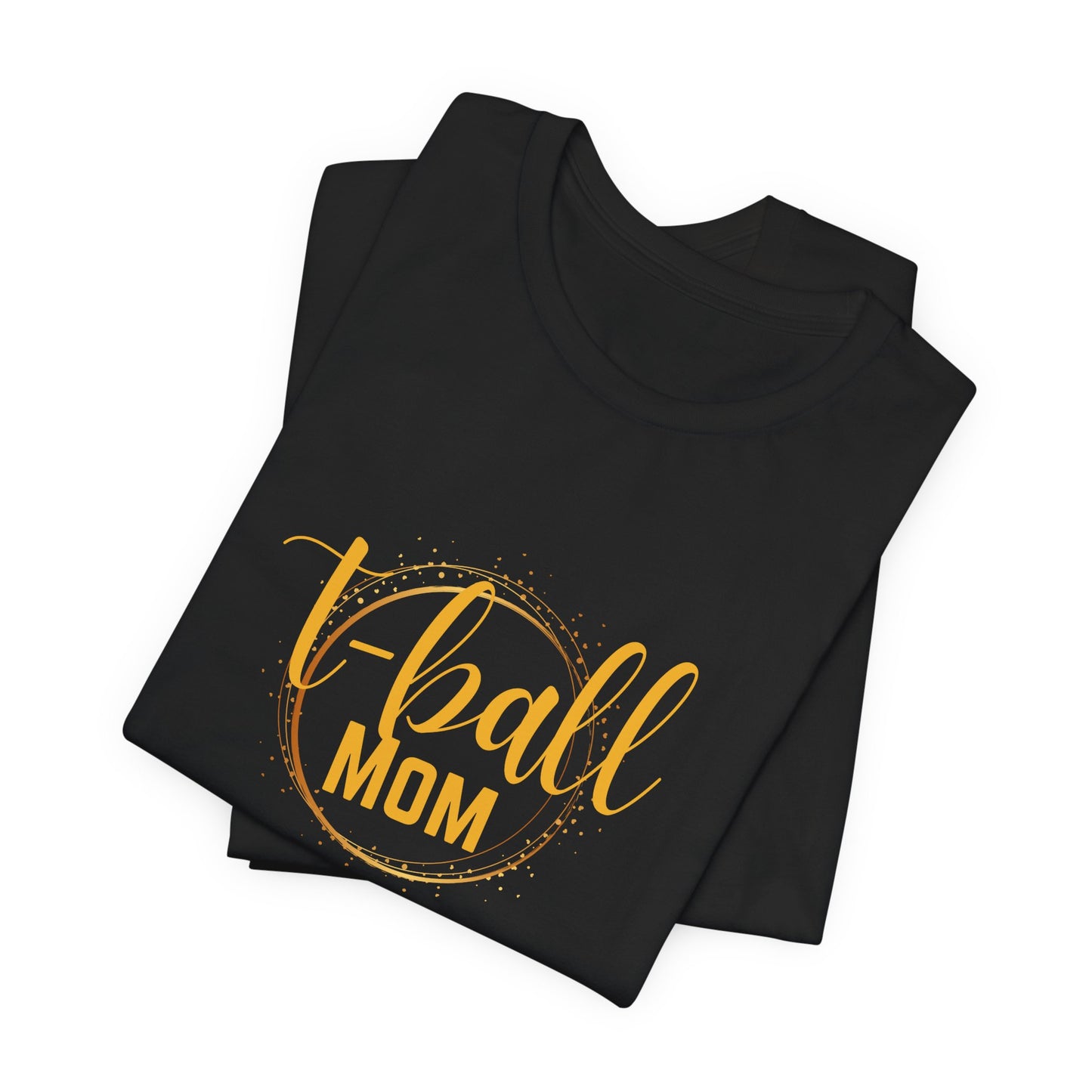 T-Ball Mom Unisex Jersey Short Sleeve Tee