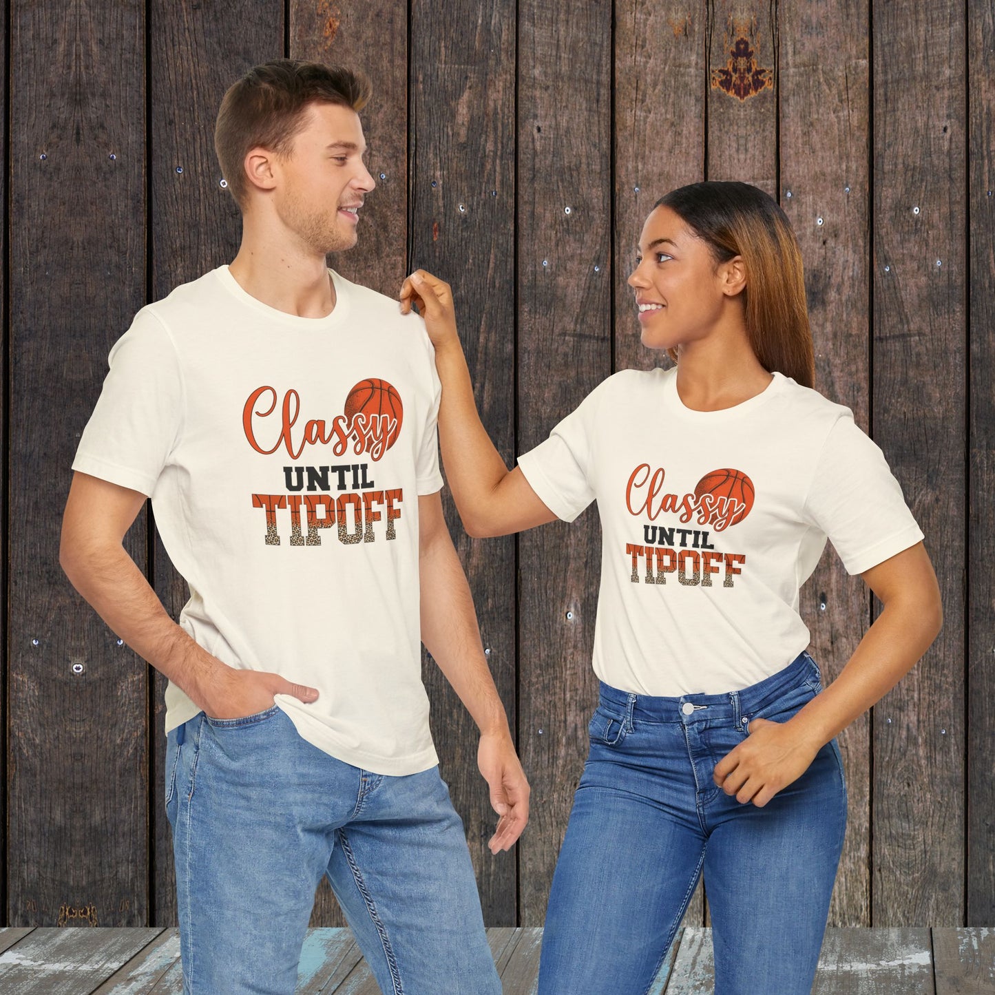 Basketball Tee - Classy until Tipoff - Matching Shirts