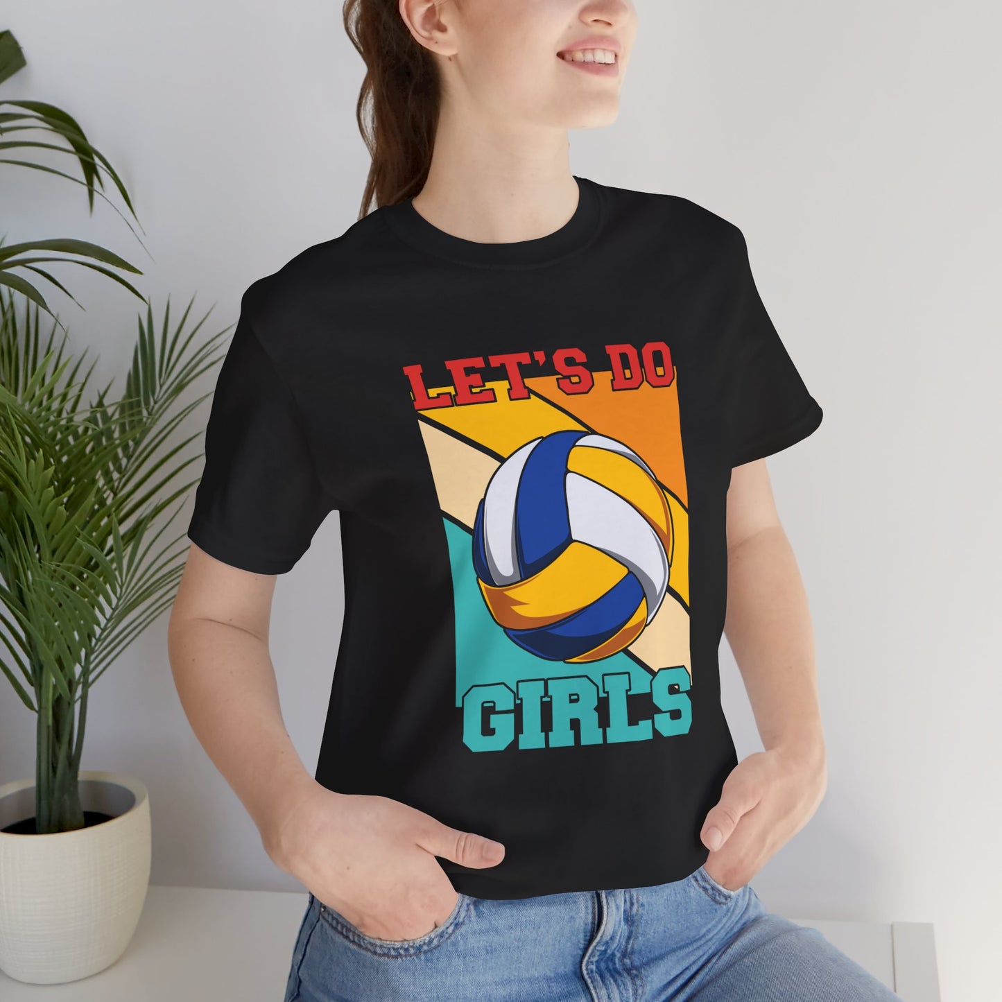 Let's do this girls volleyball  Unisex Jersey Short Sleeve Tee
