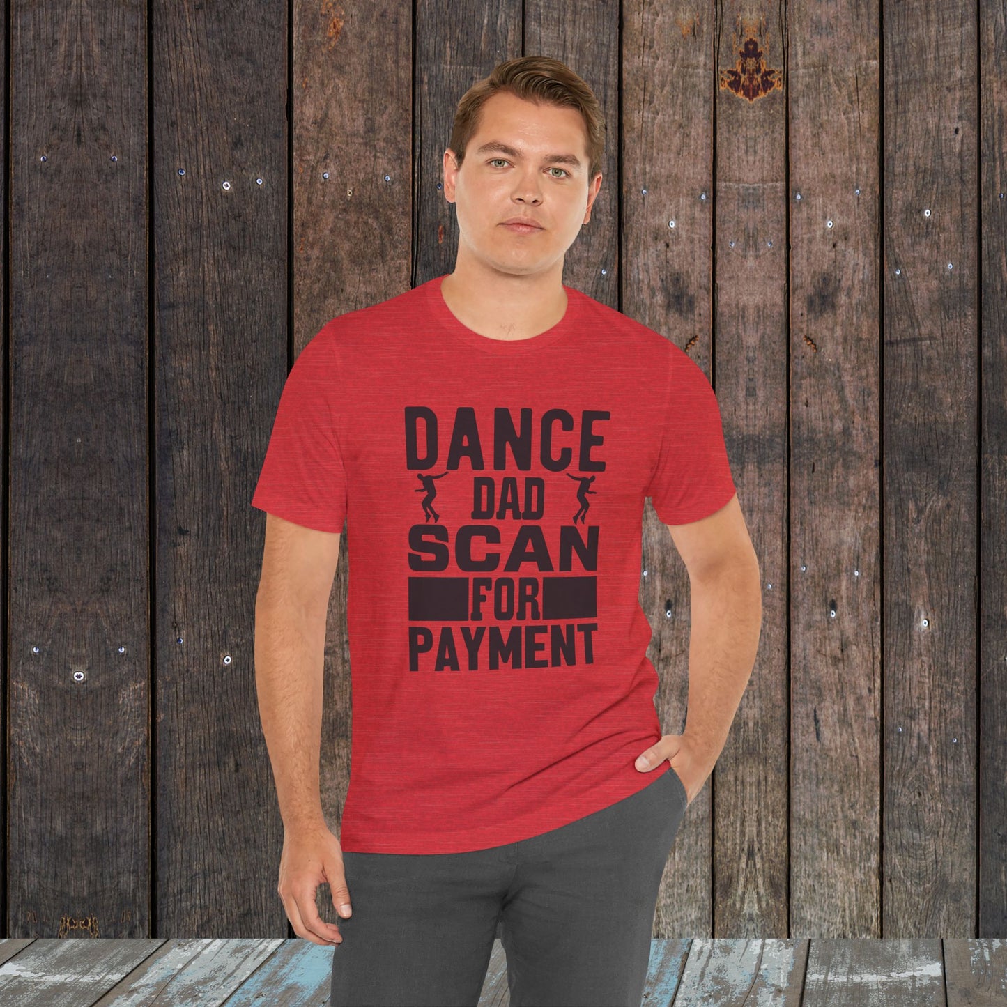 Dance Dad Scan for payment Unisex Jersey Short Sleeve Tee