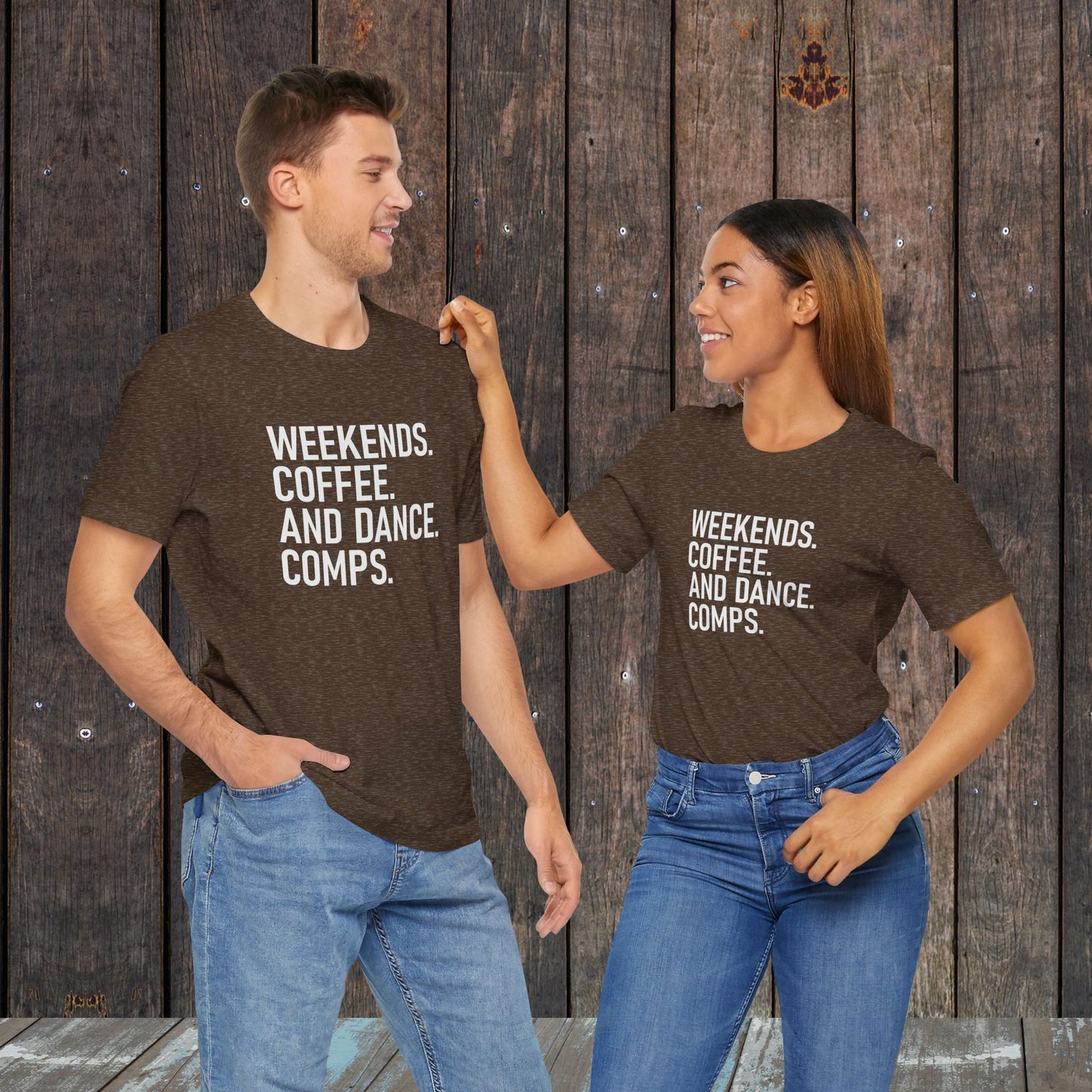 Weekends Coffee Dance Comps Mom Dad Matching Game Day Shirts