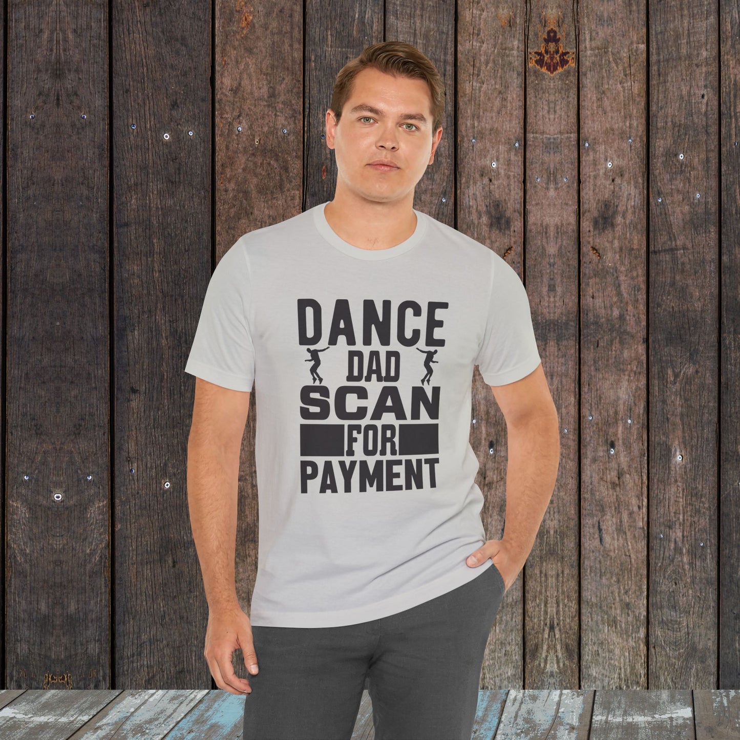 Dance Dad Scan for payment Unisex Jersey Short Sleeve Tee