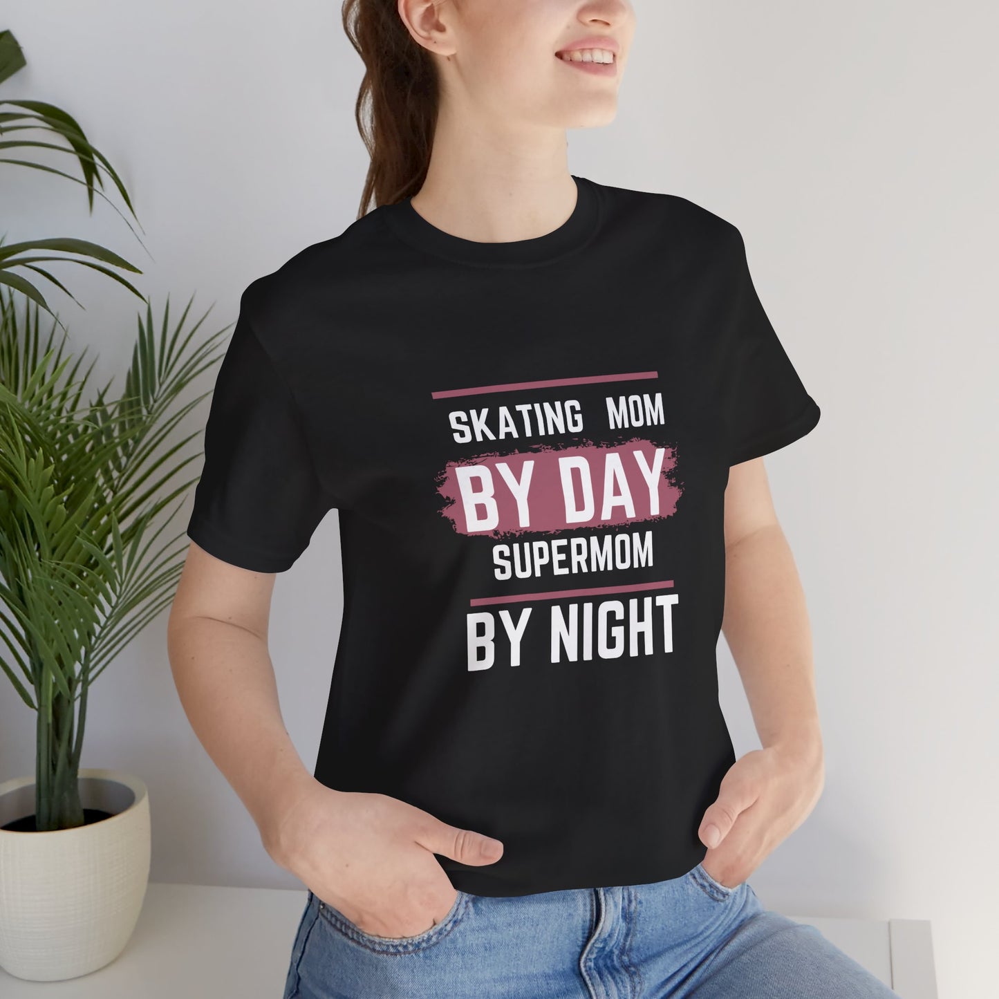 Skating mom by day Super Mom by Night Unisex Jersey Short Sleeve Tee