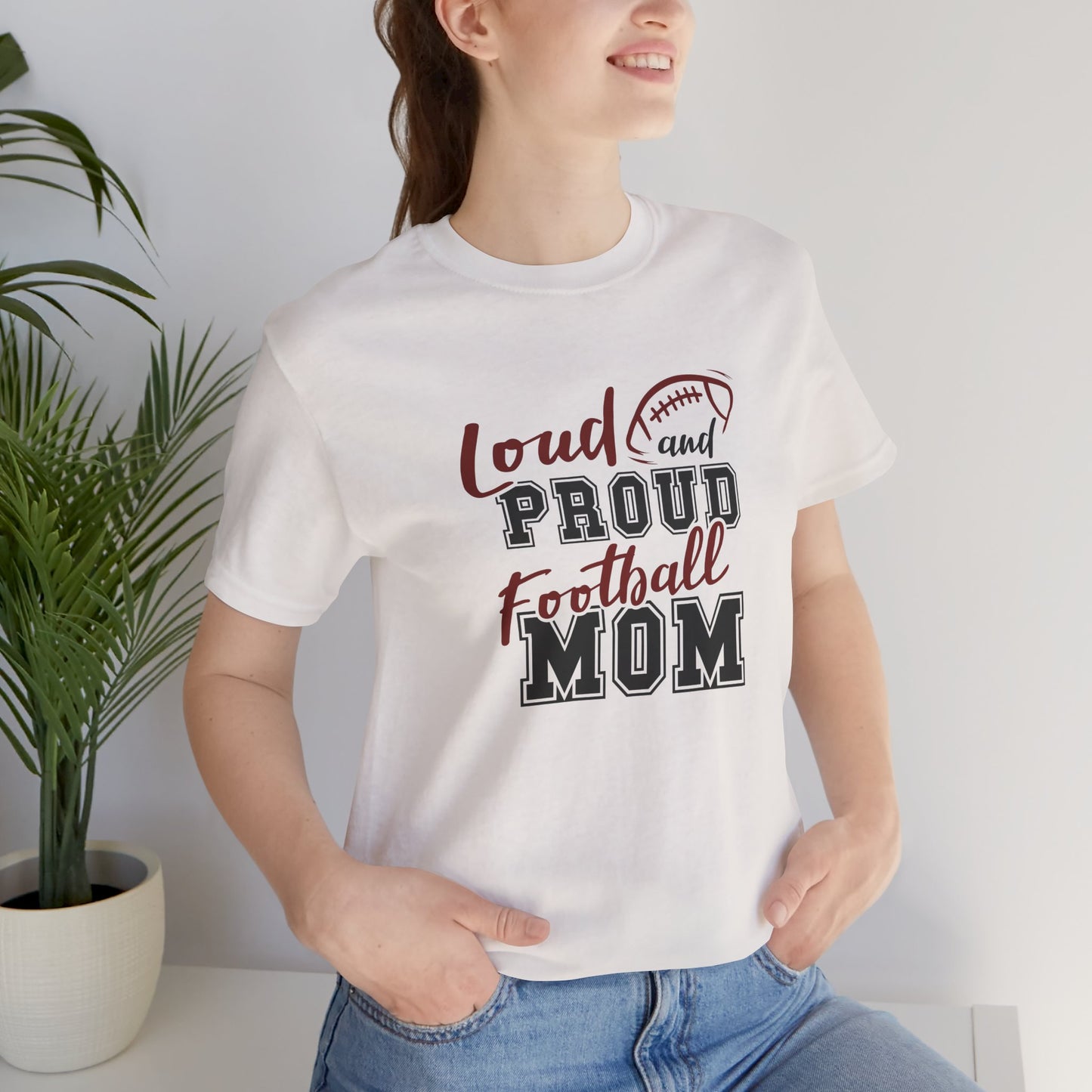 Loud Proud Football Mom