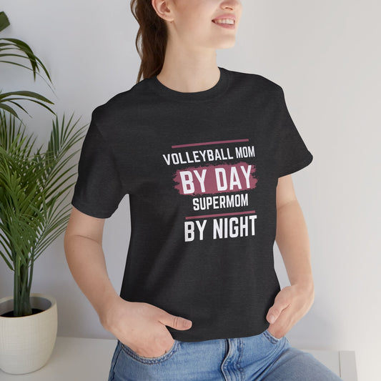 Volleyball Mom by Day Supermom by Night Unisex Jersey Short Sleeve Tee