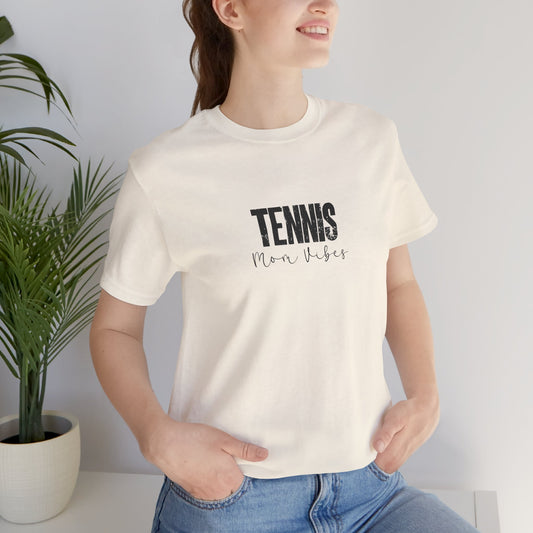 Tennis Mom Lives Vibes Unisex Jersey Short Sleeve Tee