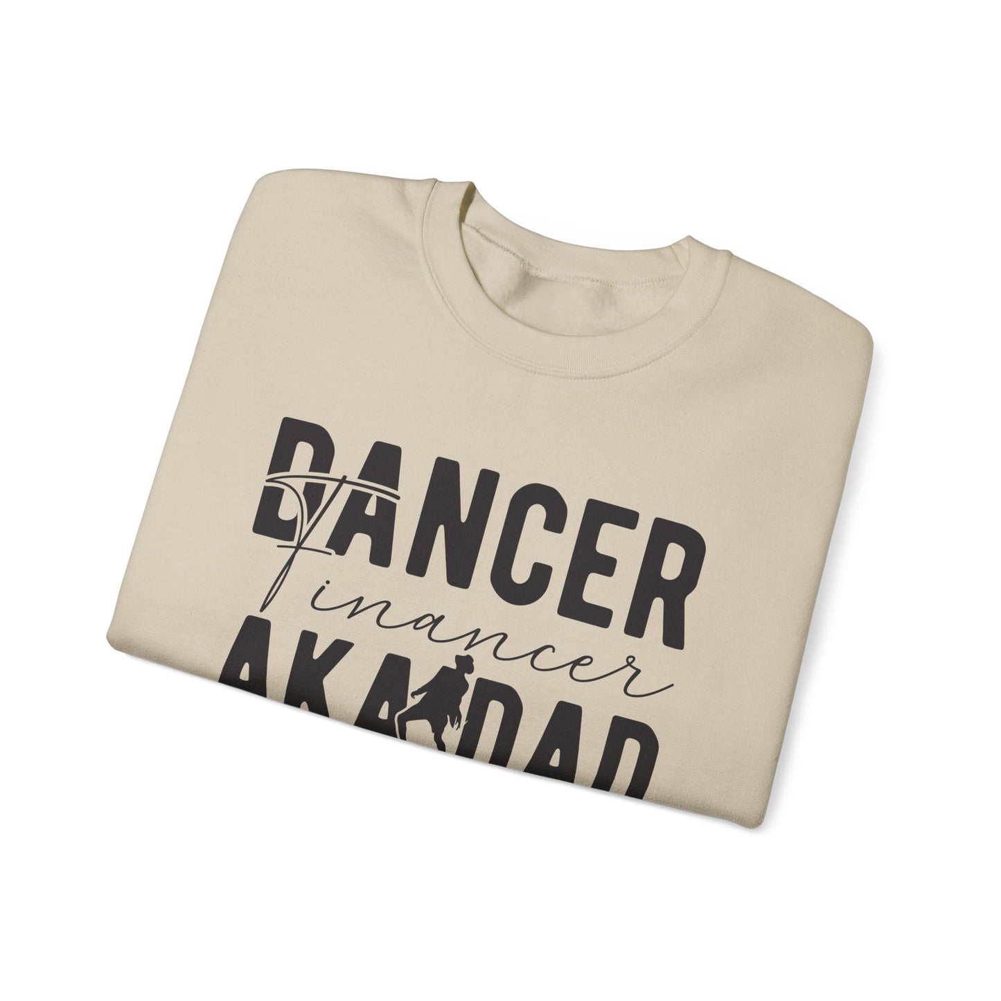 Dance Dad Financer Funny Unisex Crewneck Sweatshirt