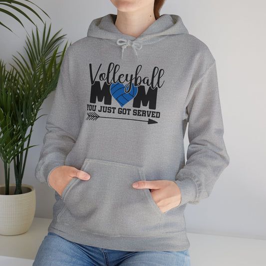 Volleyball Mom You just got served Life Unisex Hooded