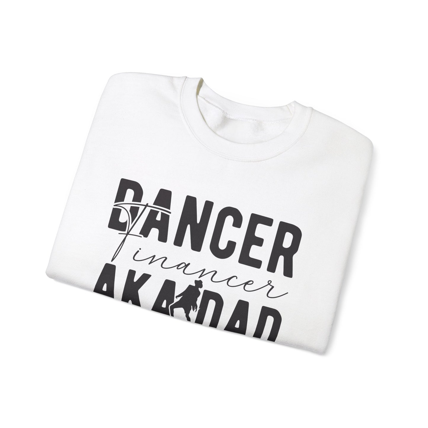 Dance Dad Financer Funny Unisex Crewneck Sweatshirt