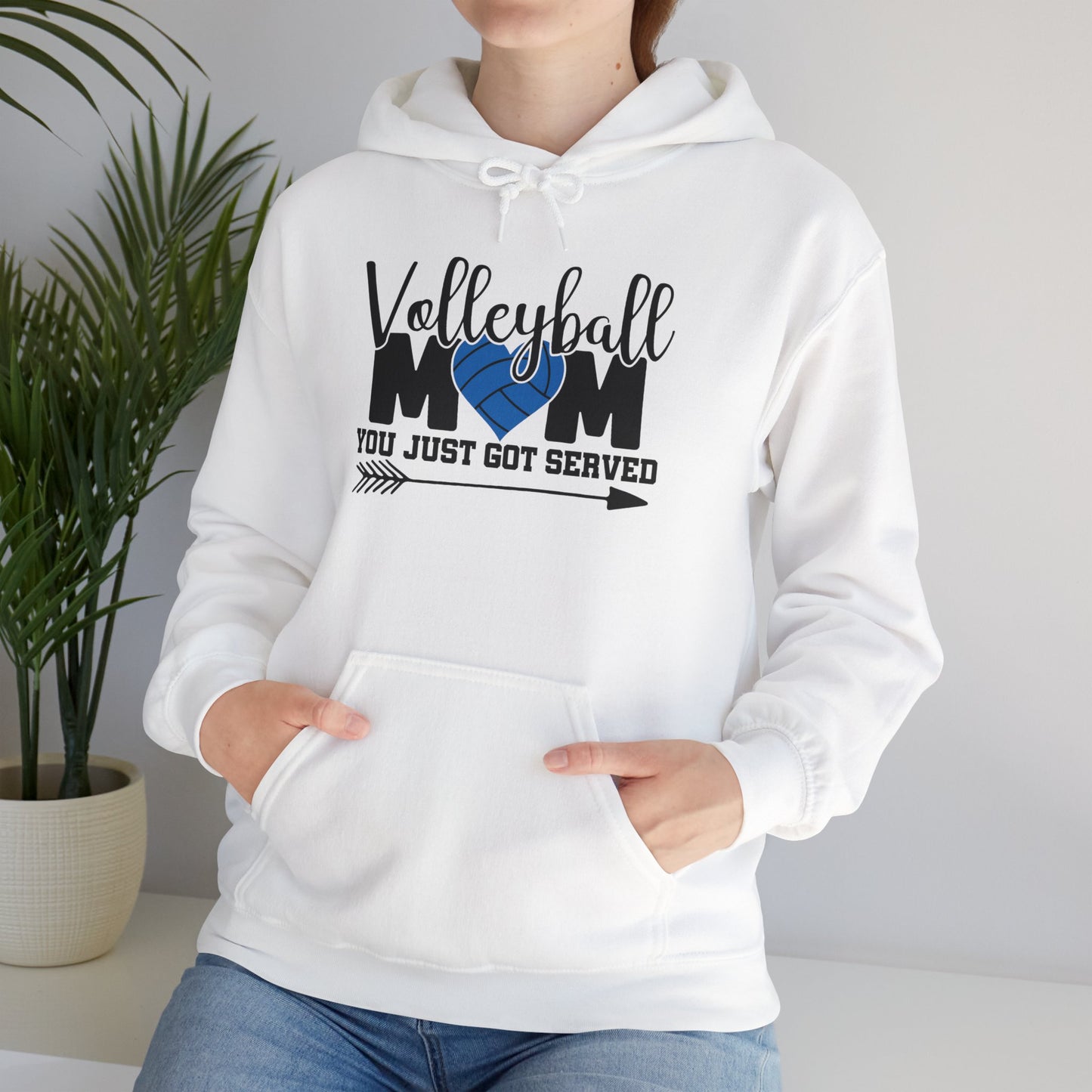 Volleyball Mom You just got served Life Unisex Hooded