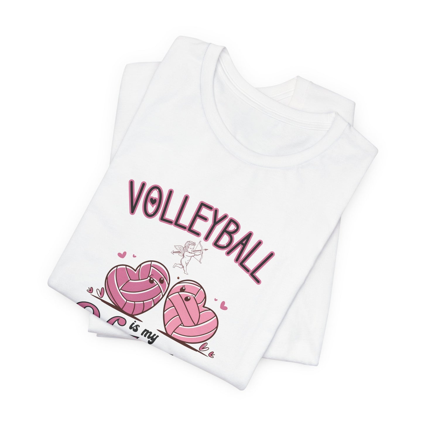 Volleyball is my Valentine Tshirt