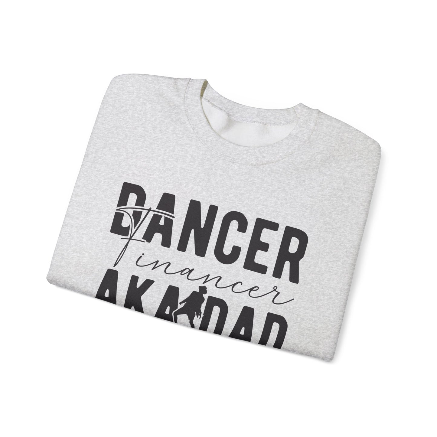 Dance Dad Financer Funny Unisex Crewneck Sweatshirt