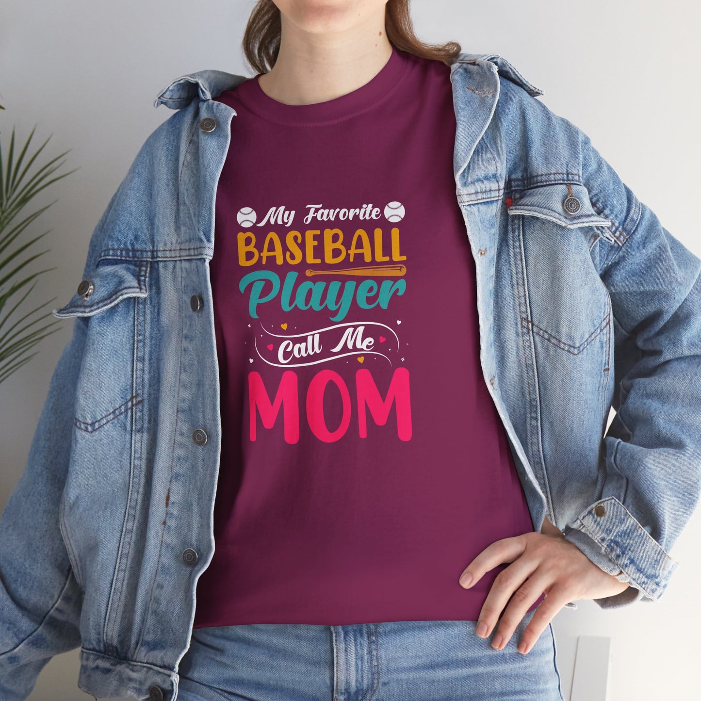 My favorite Baseball Player calls me Mom graphic T