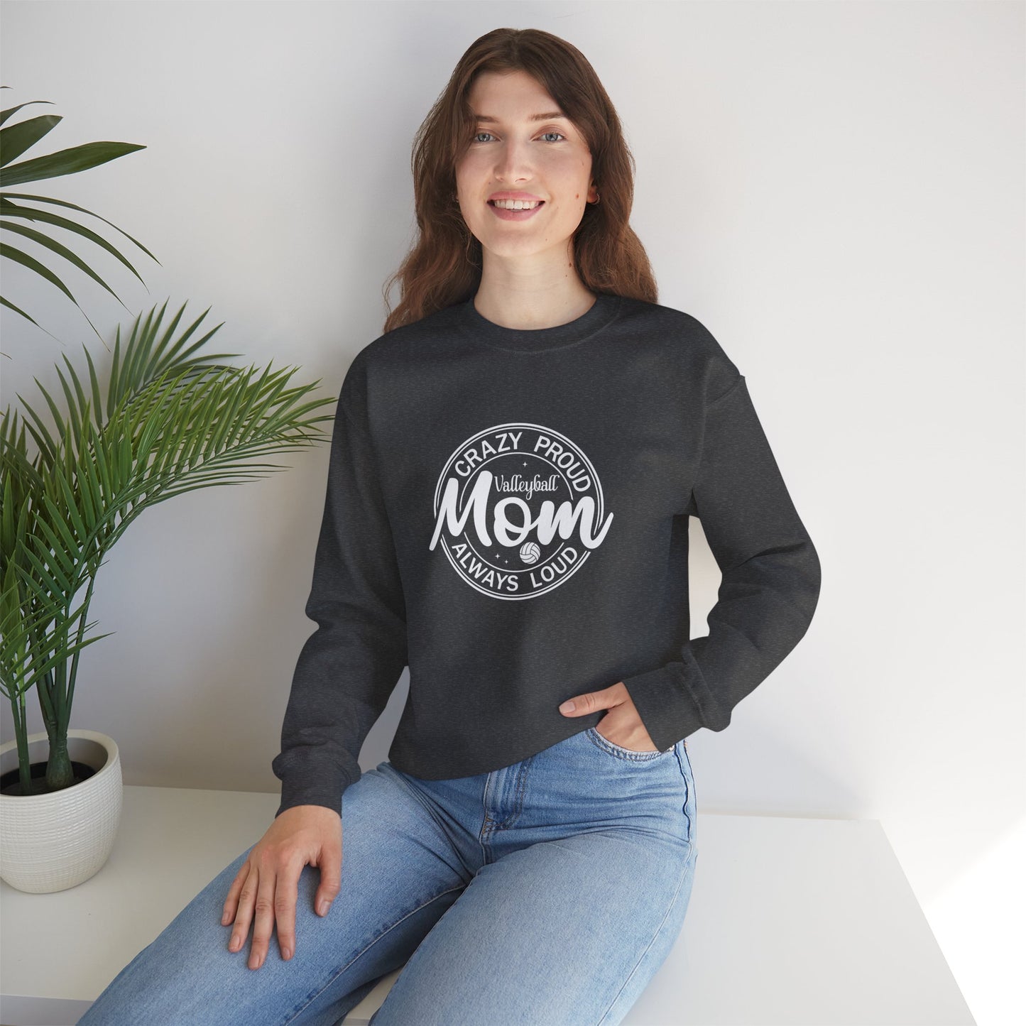 Crazy Proud Volleyball Mom Crewneck Sweatshirt