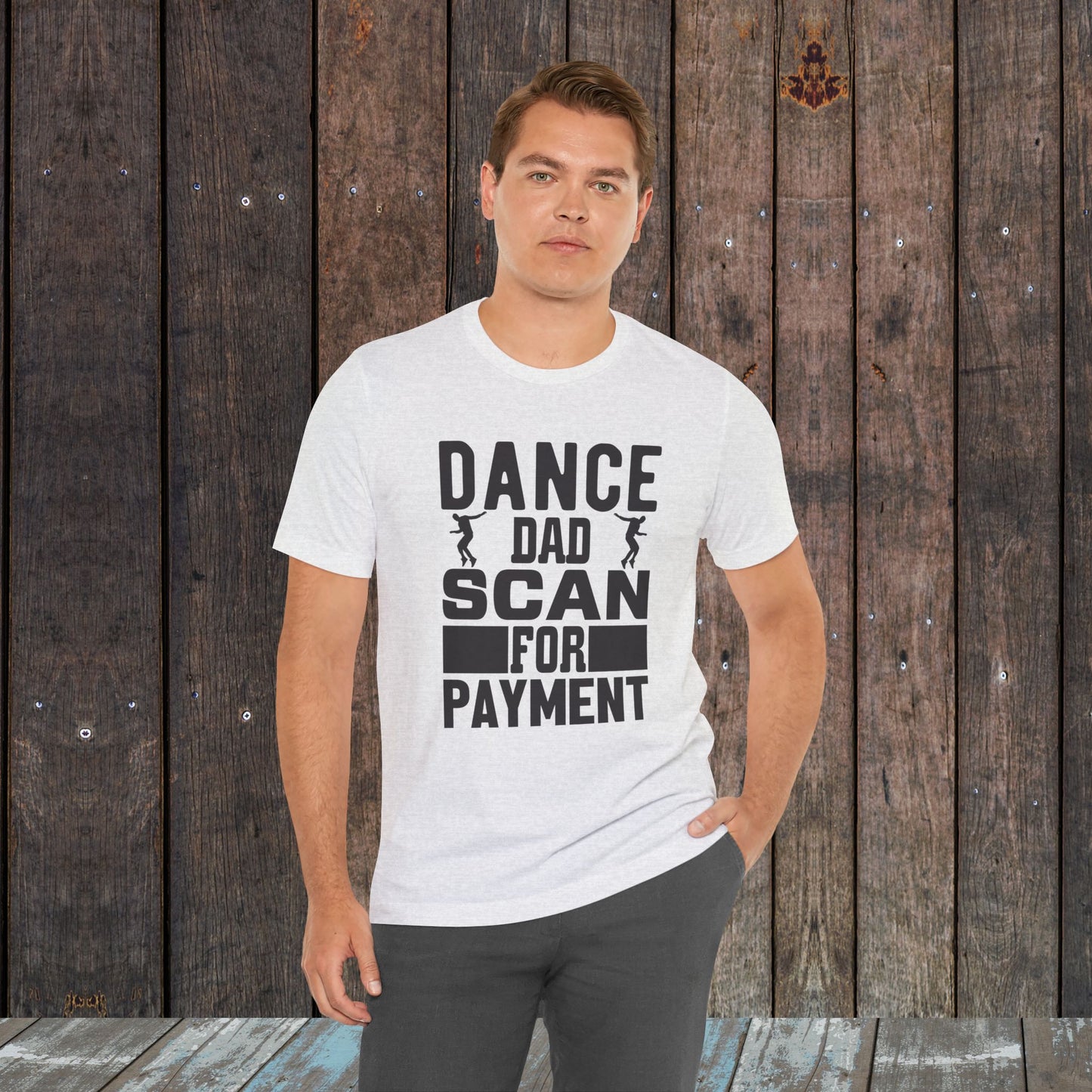 Dance Dad Scan for payment Unisex Jersey Short Sleeve Tee