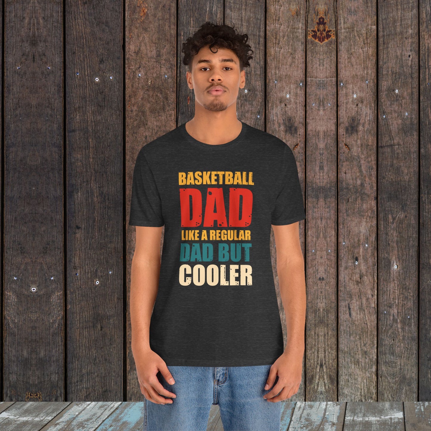 Basketball Dad Tee Only Cooler