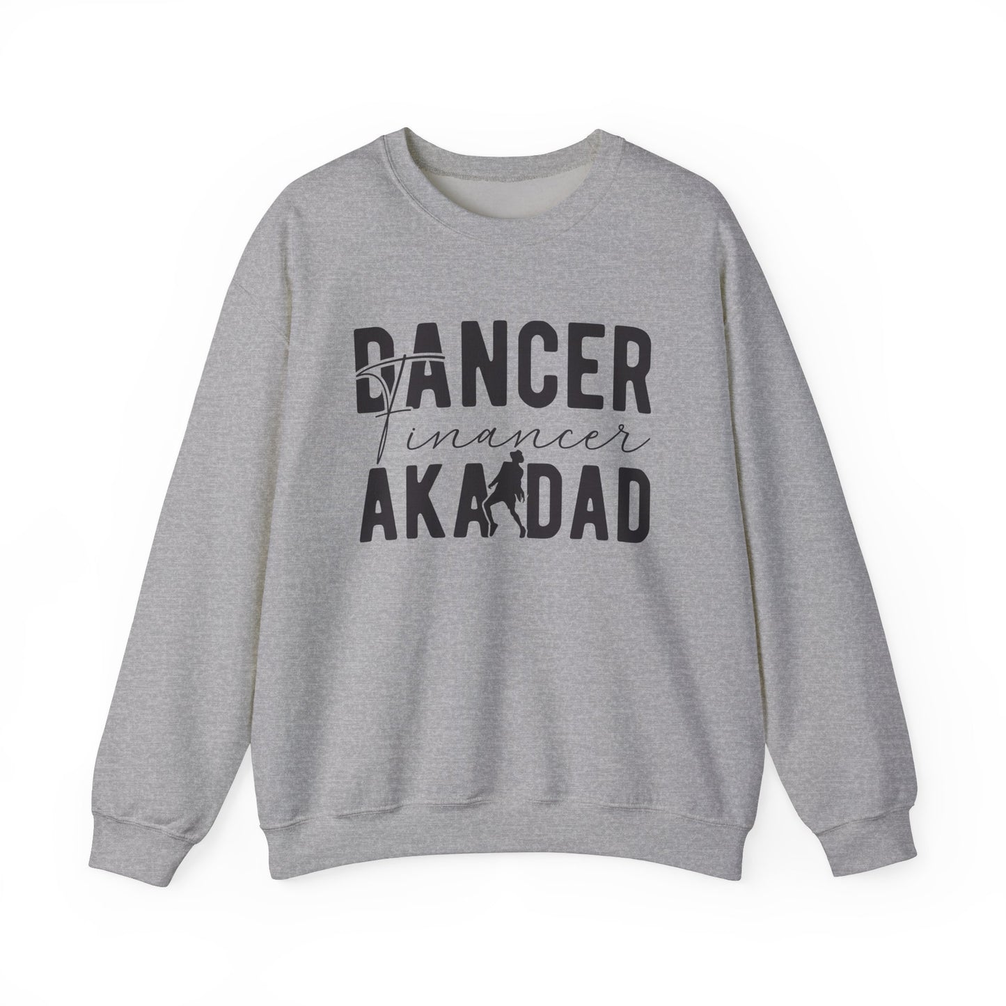 Dance Dad Financer Funny Unisex Crewneck Sweatshirt