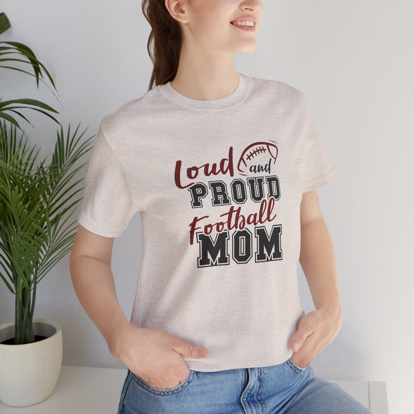 Loud Proud Football Mom