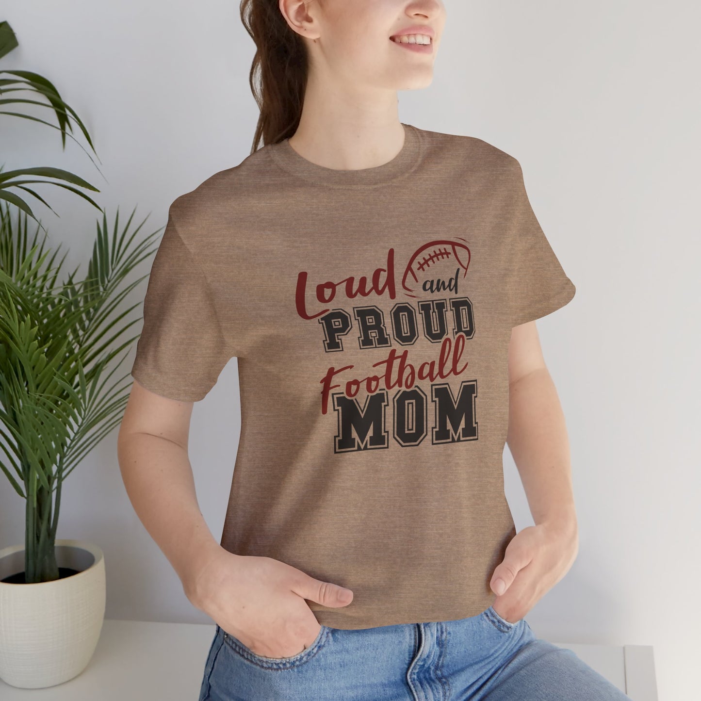 Loud Proud Football Mom