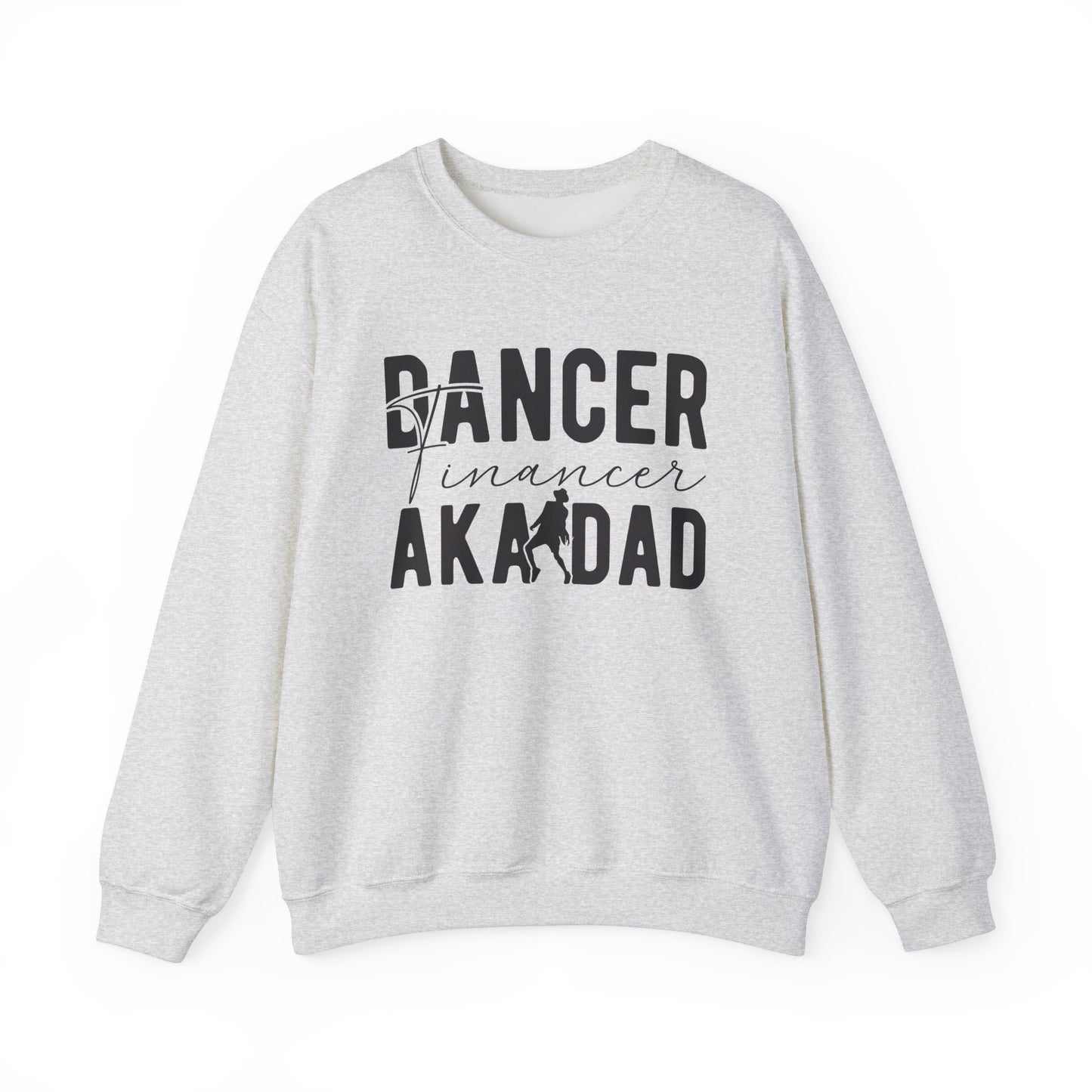 Dance Dad Financer Funny Unisex Crewneck Sweatshirt