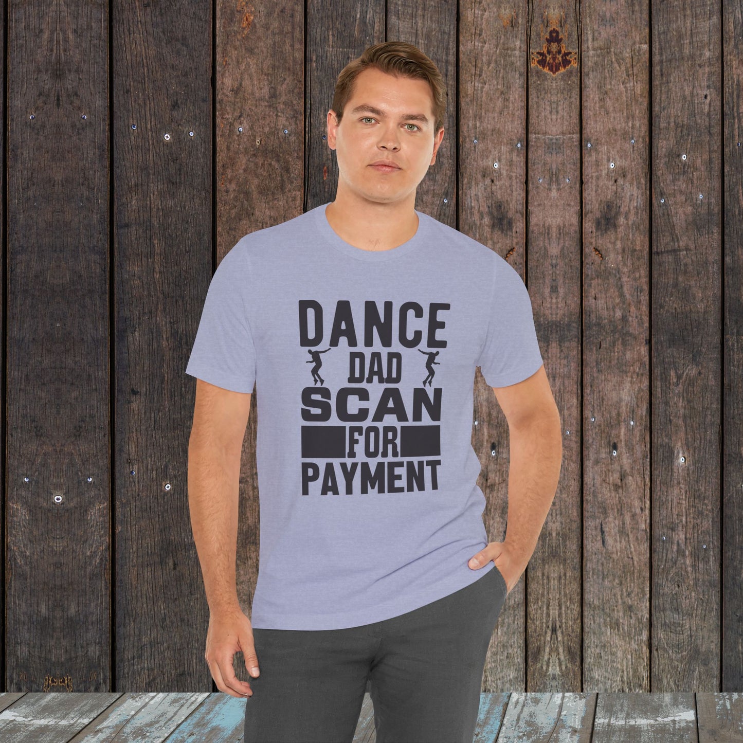 Dance Dad Scan for payment Unisex Jersey Short Sleeve Tee