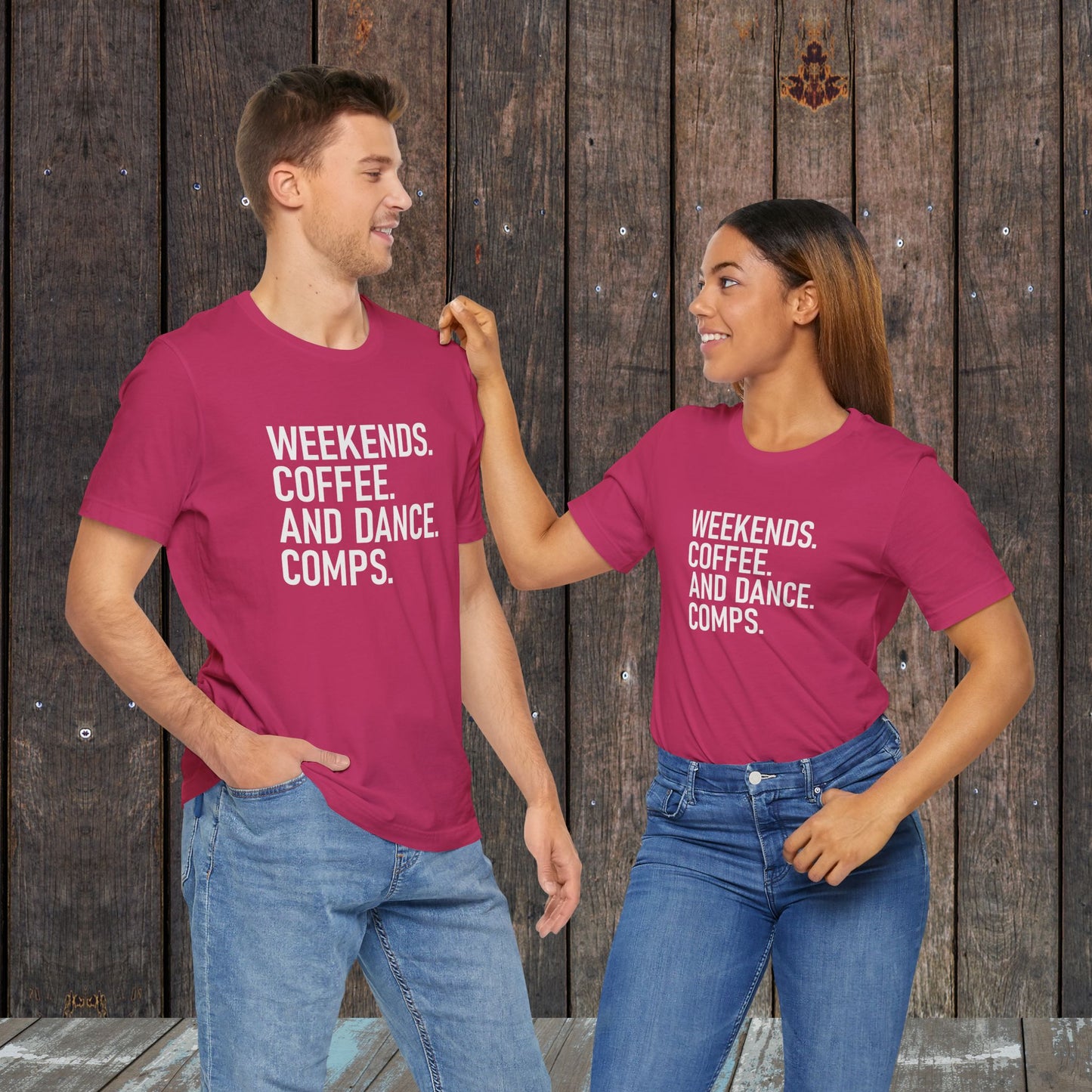 Weekends Coffee Dance Comps Mom Dad Matching Game Day Shirts