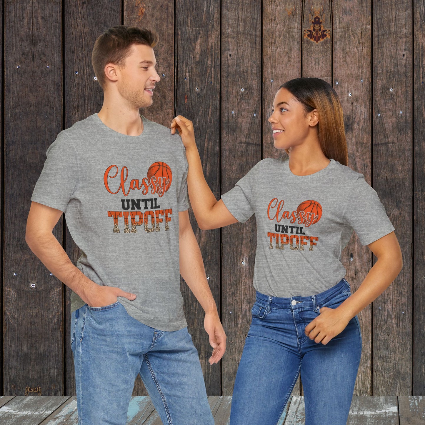 Basketball Tee - Classy until Tipoff - Matching Shirts