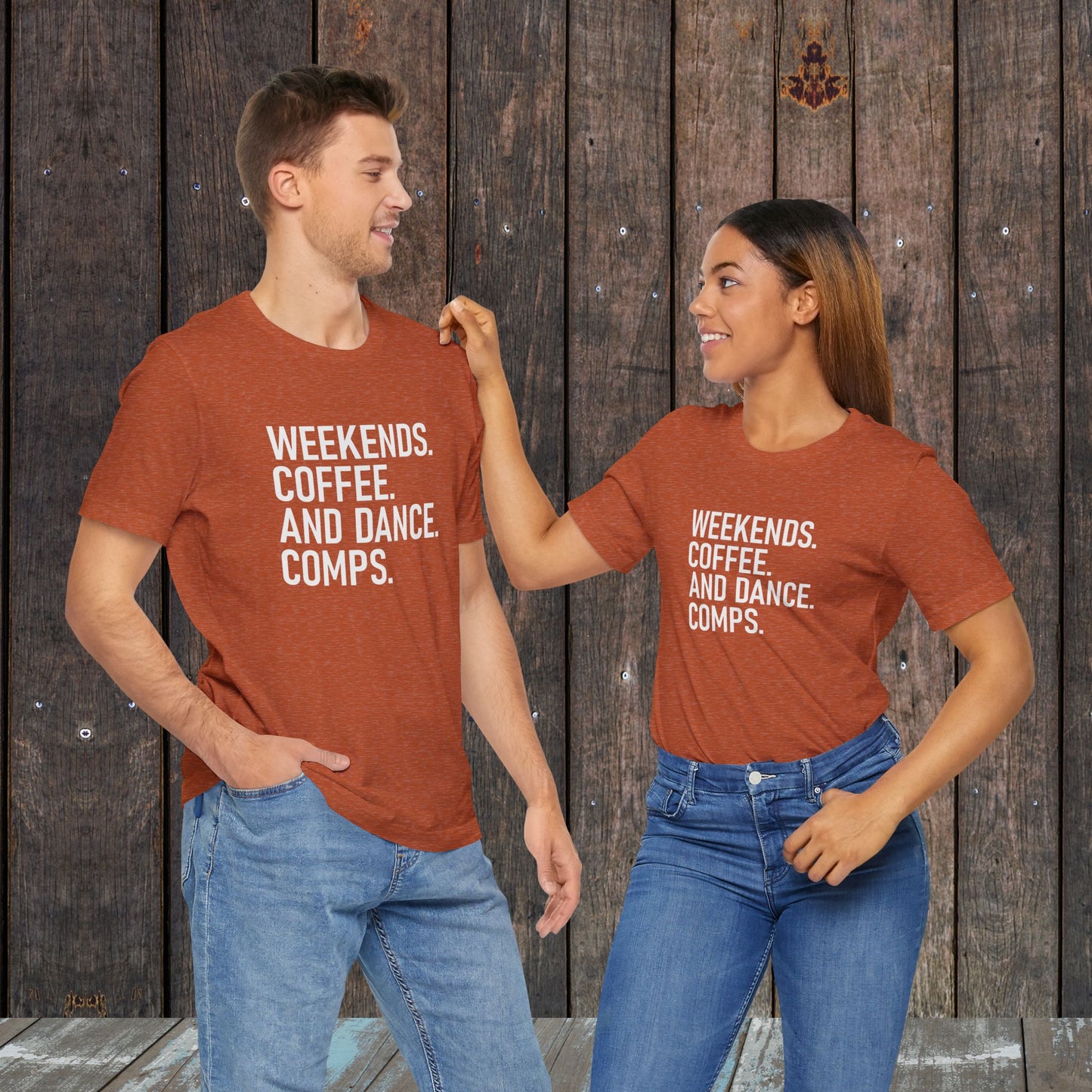 Weekends Coffee Dance Comps Mom Dad Matching Game Day Shirts