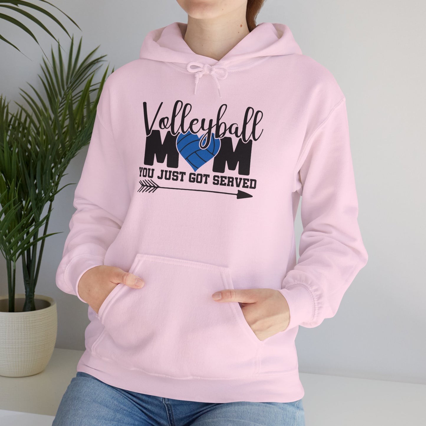 Volleyball Mom You just got served Life Unisex Hooded