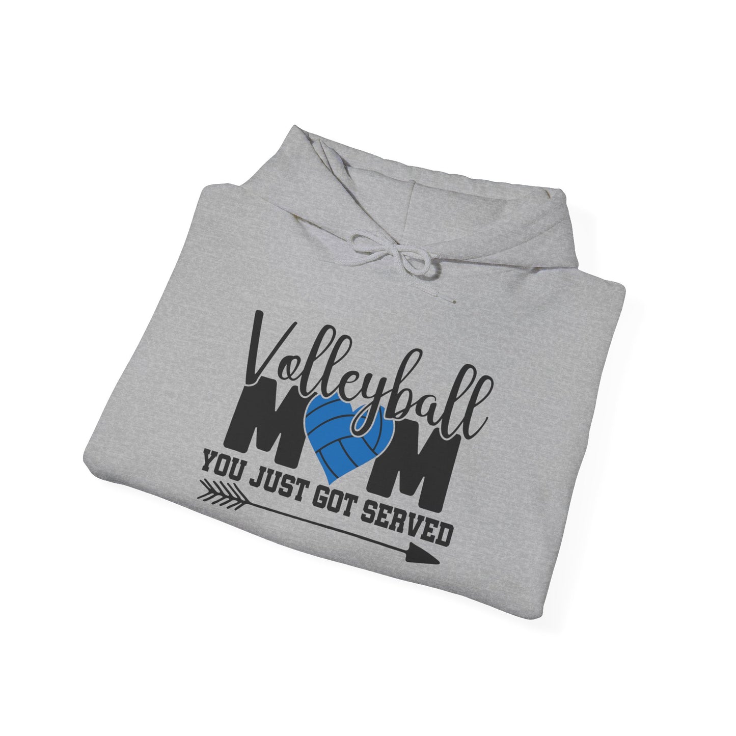 Volleyball Mom You just got served Life Unisex Hooded