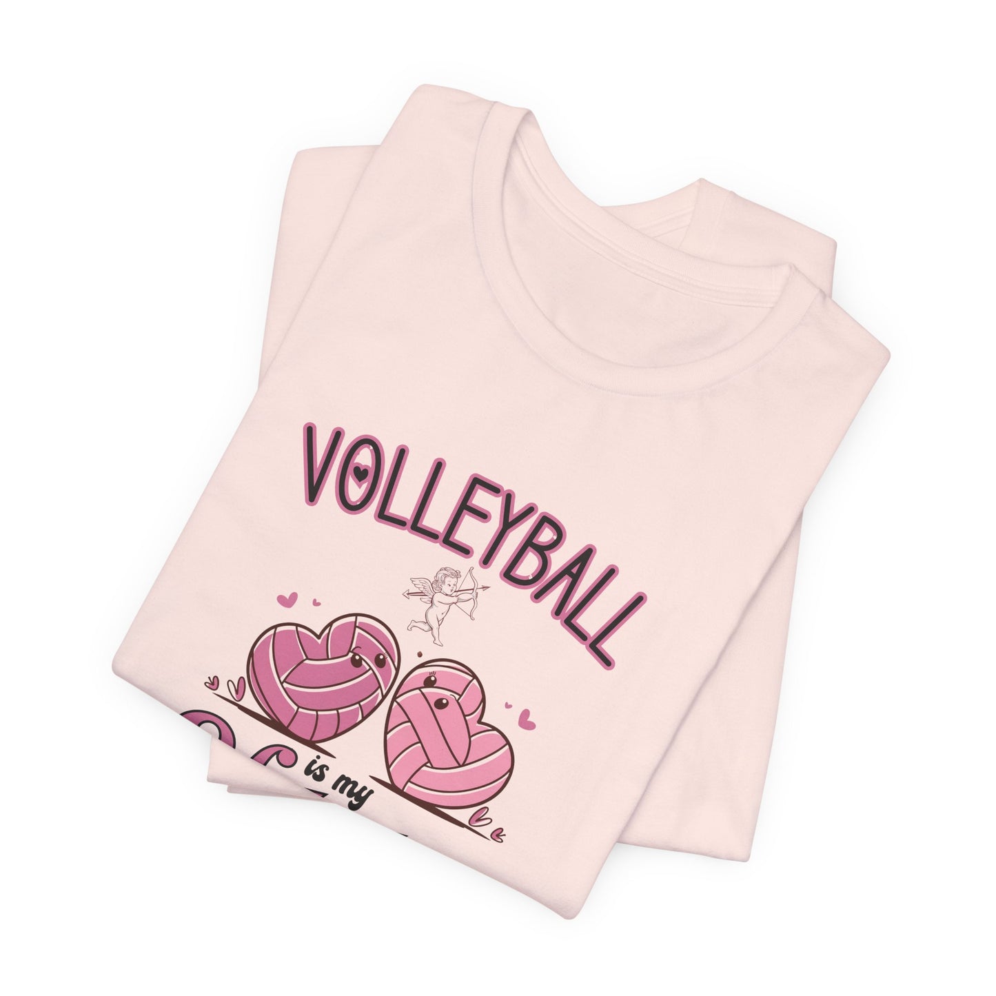 Volleyball is my Valentine Tshirt