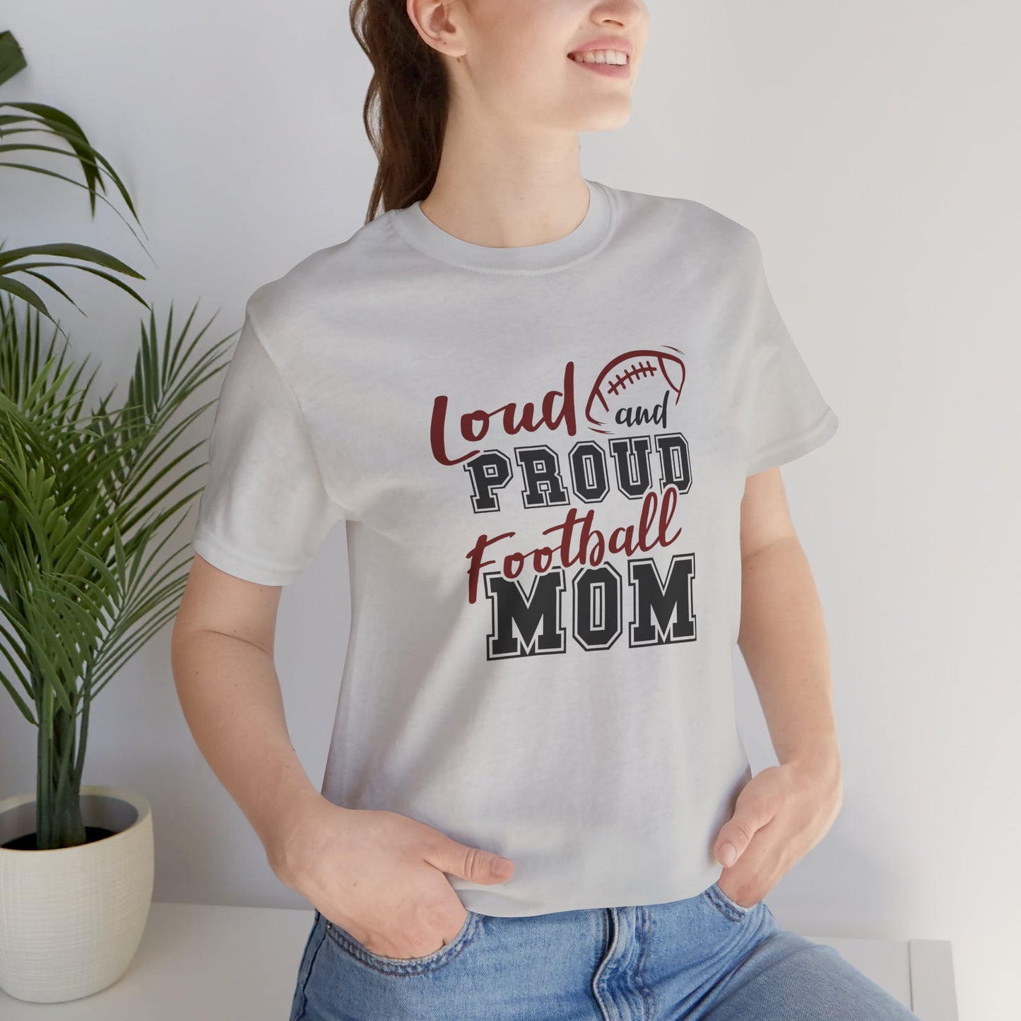 Loud Proud Football Mom